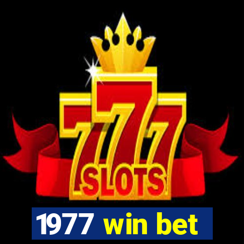 1977 win bet